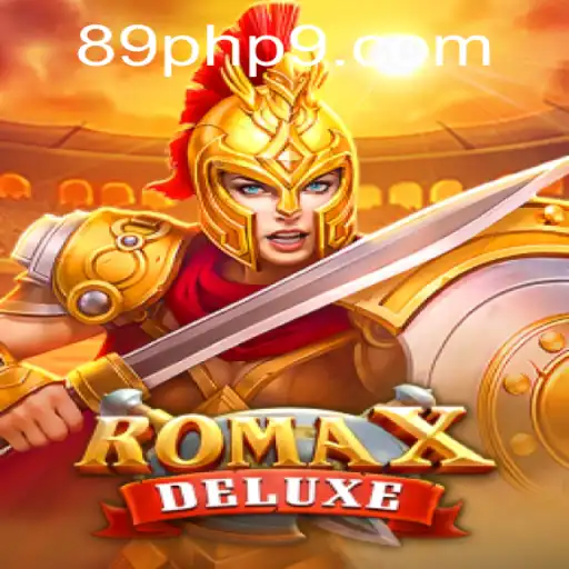 Exploring RomaXDeluxe: An Engaging Gaming Experience for 89 PHP